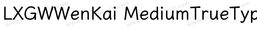 LXGWWenKai MediumTrueType字体转换
